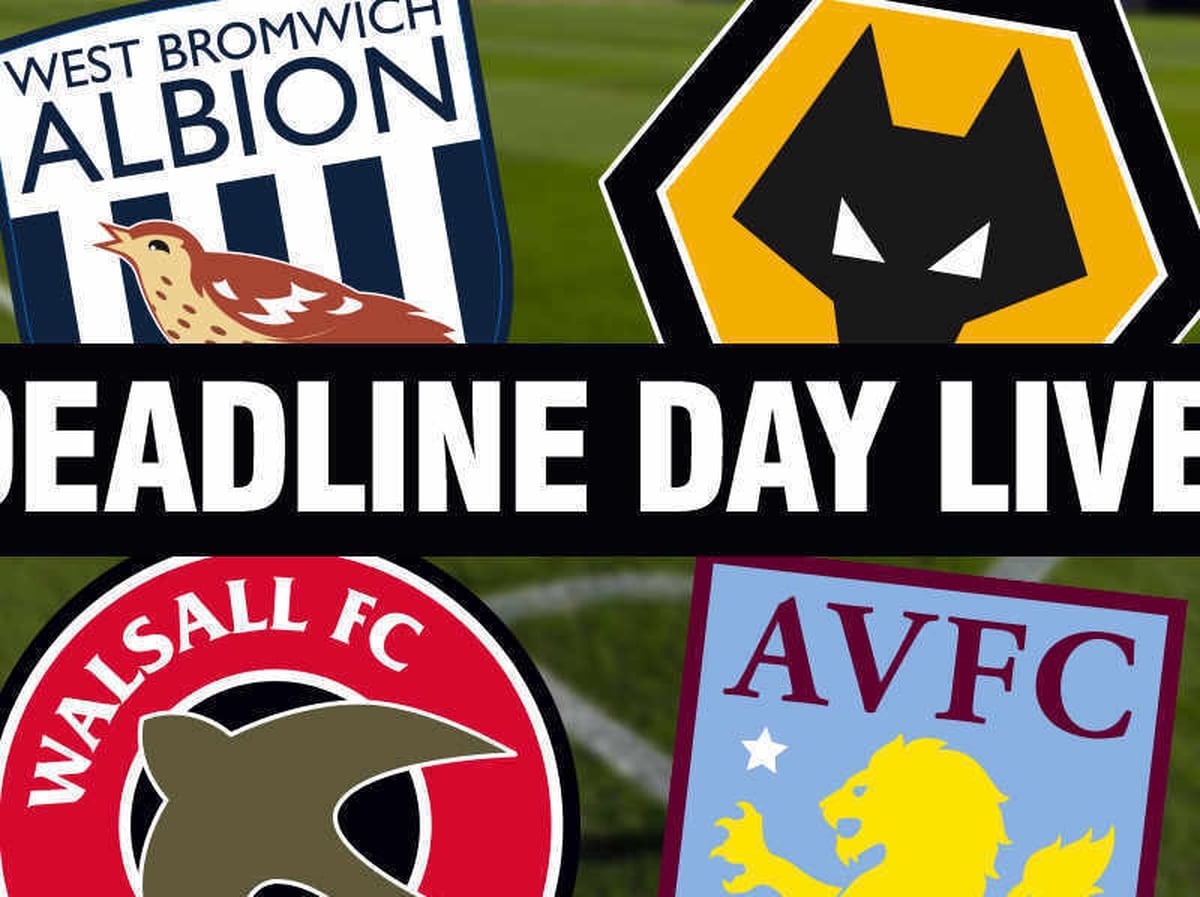 Transfer Deadline Day - as it happened | Express & Star