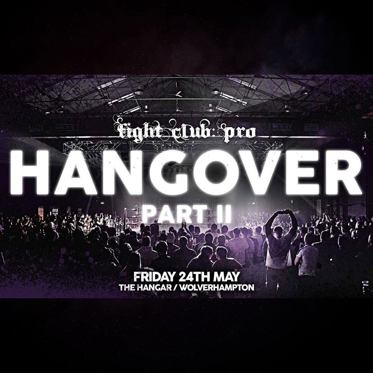 Fight Club: PRO, Hangover Part 2, The Hangar - Review | Express & Star