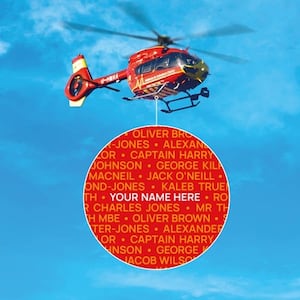 The names of your loved ones will sit in one of the iconic chevrons on the underside of the helicopter