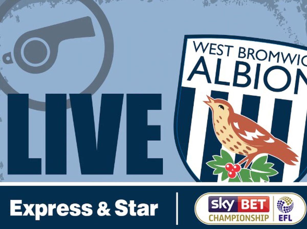 Sheffield Wednesday 0 West Brom 3  As it happened  Express & Star